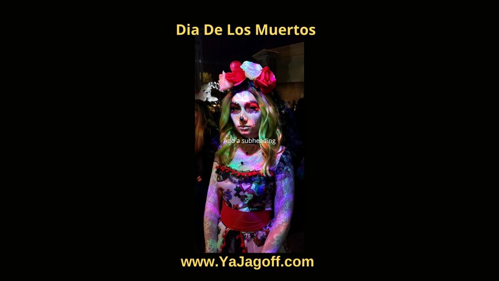 YaJagoff Dia De Los Muertos  