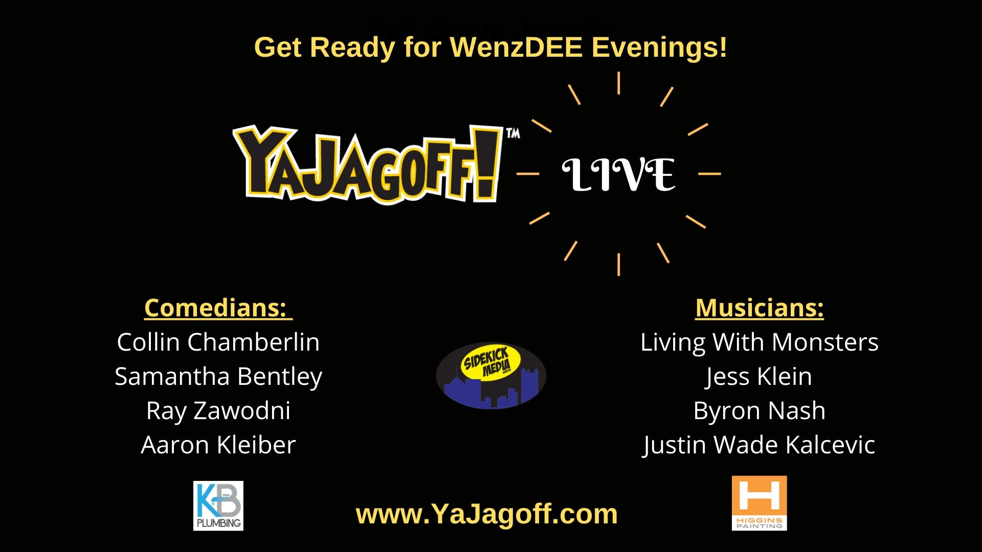 YaJagoff Live Coming with Comedians and Musicians