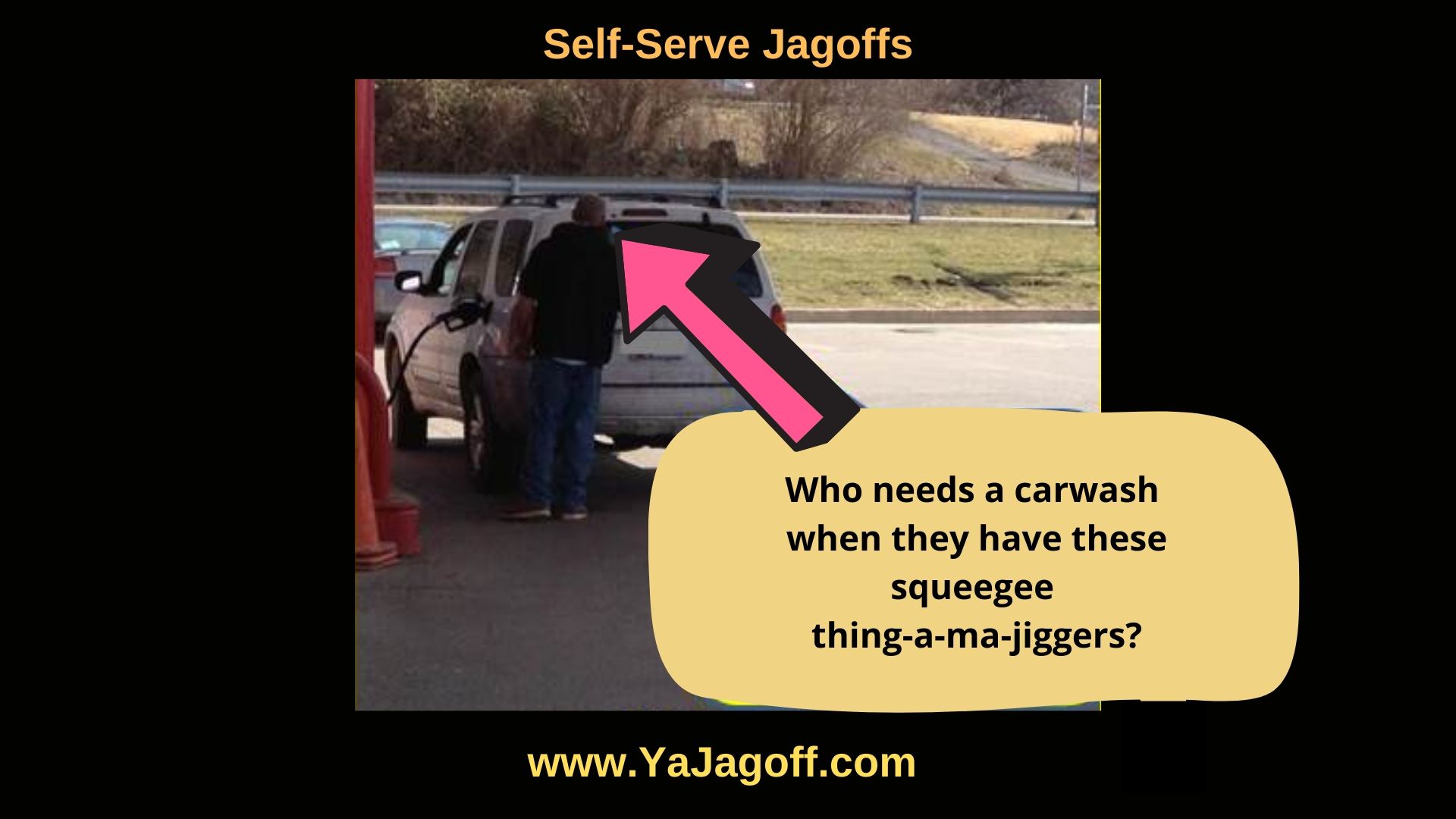 Self Serve Gas Station Jagoffs