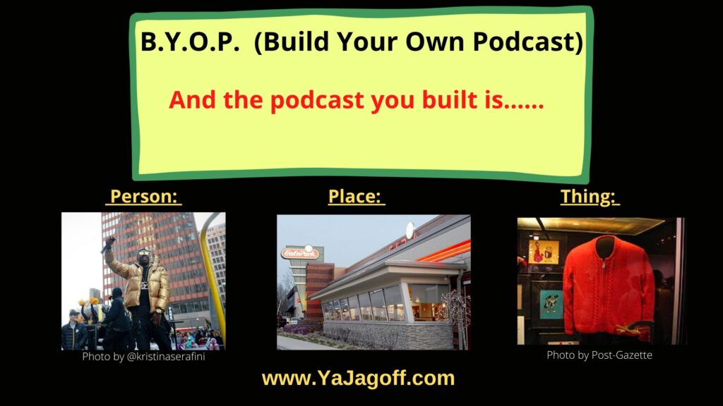 YaJagoff Podcast Build Your Own Podcast Wnners