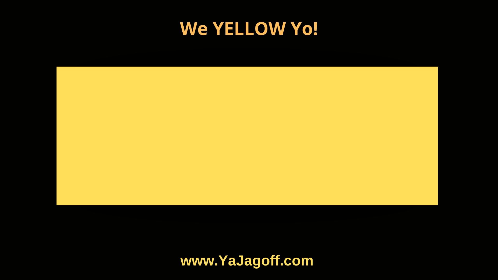 YaJagoffs are moving to Yellow