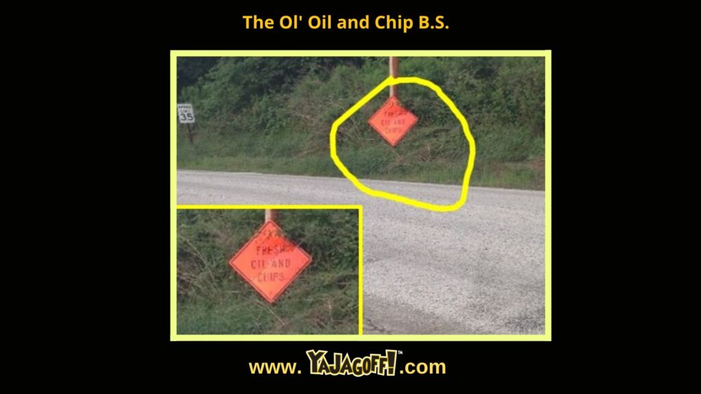 YaJagoff Oil and Chip Roads
