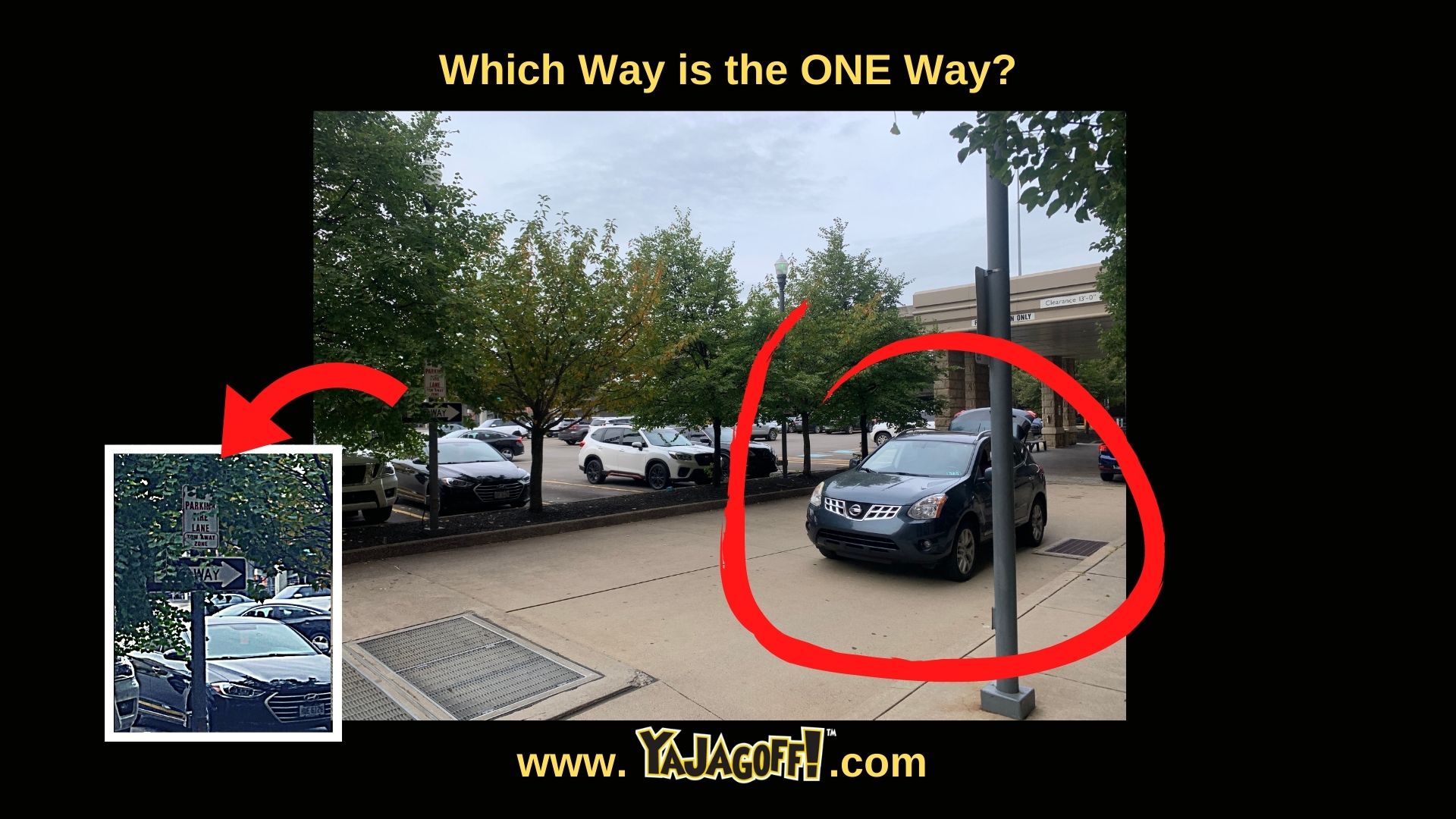 Jagoff Drivers on One Way Lane