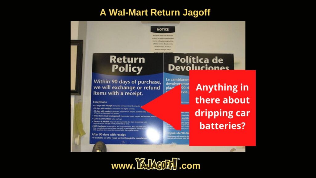 Ya Jagoff!!! Clarifying the WalMart Return Policy on