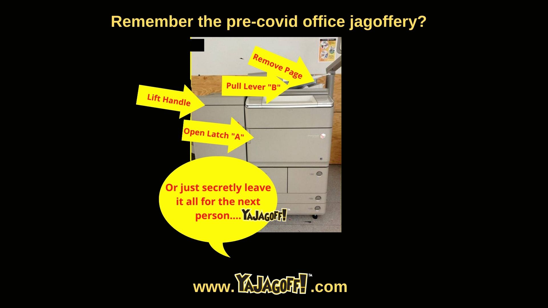 Jagoffs at the office