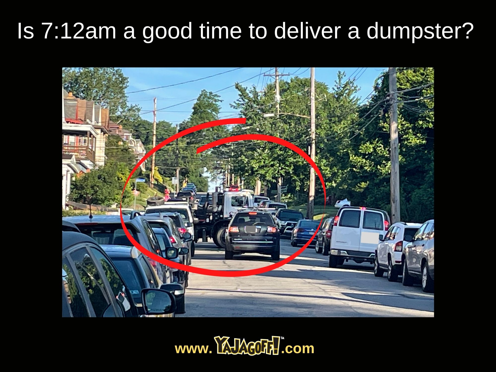 YaJagoff Podcast Dumpster Delivery