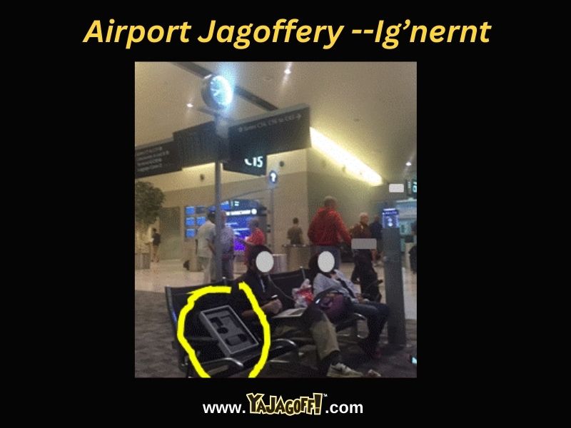 airport jagoffs