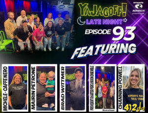 YaJagoff Late Night, Pittsburgh Podcast