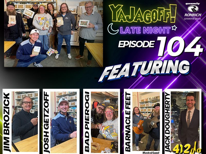 YaJagoff Late Night Josh Getzoff, The Pittsburgh Podcast
