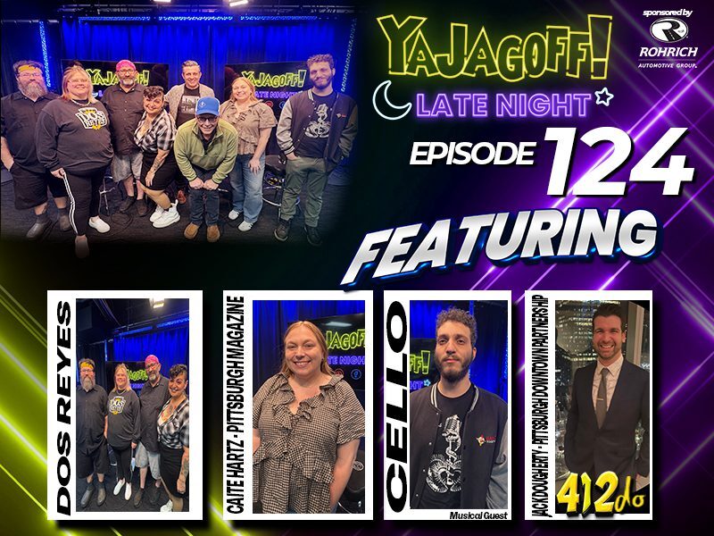 yaJagoff Late Night, Pittsburgh Podcast, Pittsburgh podcasters