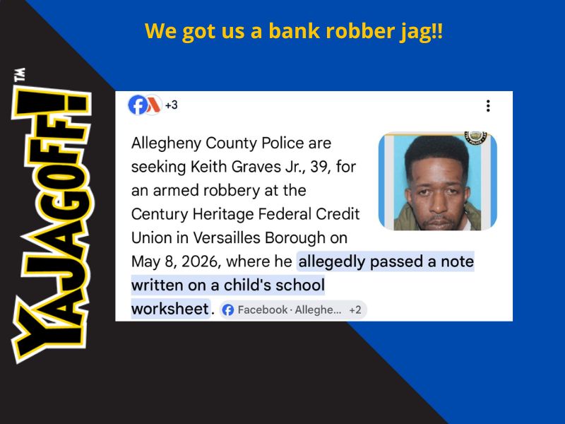 Jagoff Bank Robber Dumb Criminal